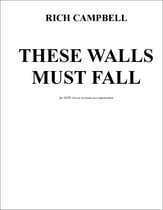 These Walls Must Fall SATB choral sheet music cover